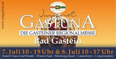 Regionalmesse GASTUNA 7. - 8. Juli 2018 in BAD GASTEIN